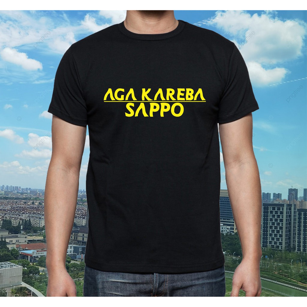 KAOS BUGIS MAKASSAR | Aga Kareba Sappo