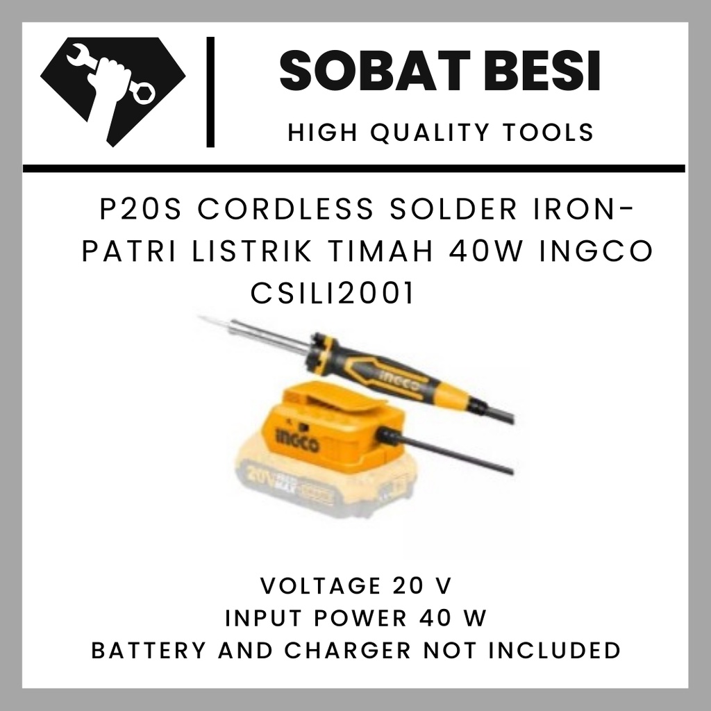 P20S Cordless solder iron - Patri listrik timah 40W INGCO CSILI2001