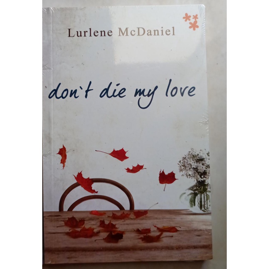 [ SEGEL, ORI ] Novel Fiksi Sad Romance ~ Don't Die My love - Lurlene McDaniel-cetakan 1