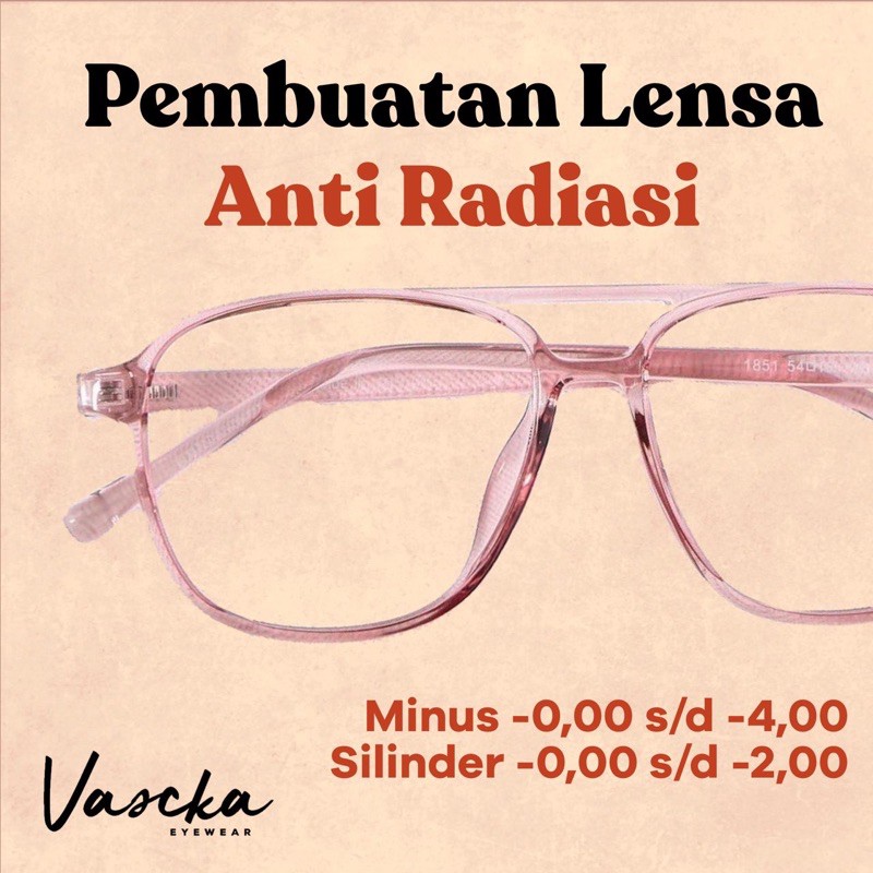 LENSA MINUS/NORMAL ANTI RADIASI/ PLUS 0 - 4 DAN SILINDER