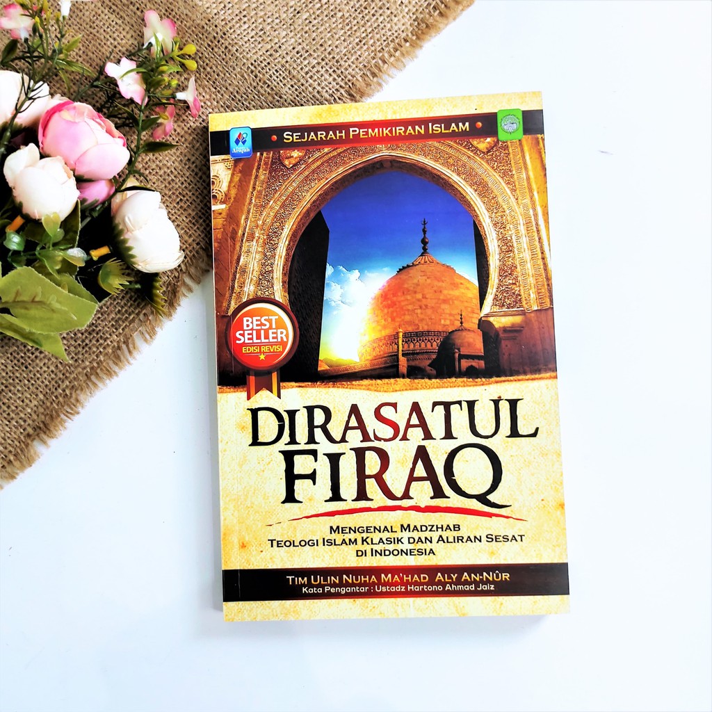 BUKU - DIRASATUL FIRAQ Mengenal Madzhab Teologi Islam Klasik - PUSTAKA ARAFAH Buku Islami
