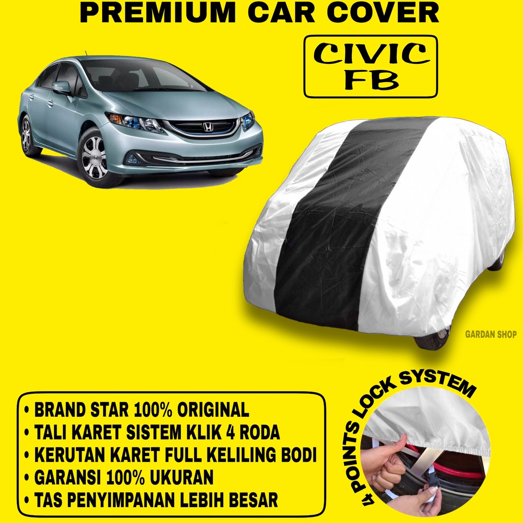 Body Cover CIVIC FB SILVER HITAM Penutup Bodi Mobil Civic Fb Waterproof PREMIUM