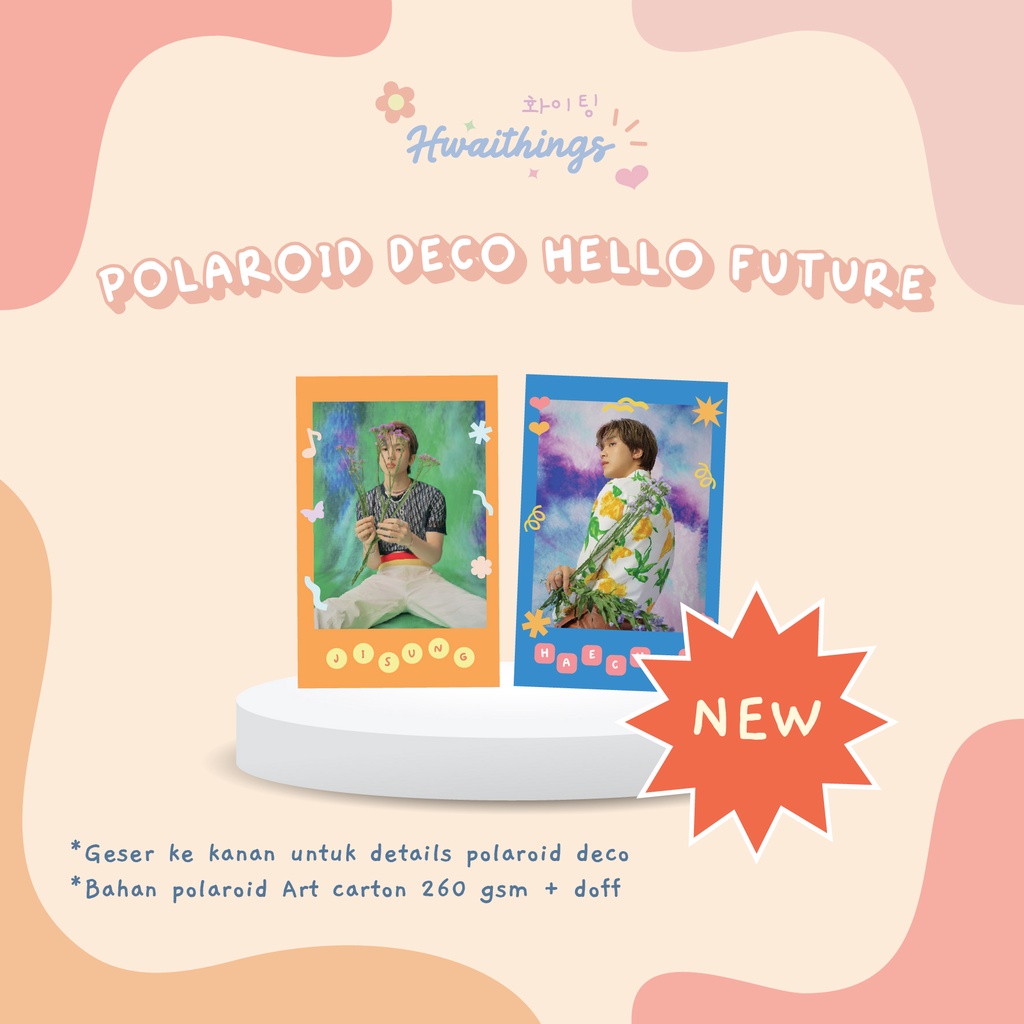 POLAROID DECO / POLAROID DECO HELLO FUTURE / POLAROID DECO NCT DREAM ART CARTON 260 GSM LAMINASI DOF