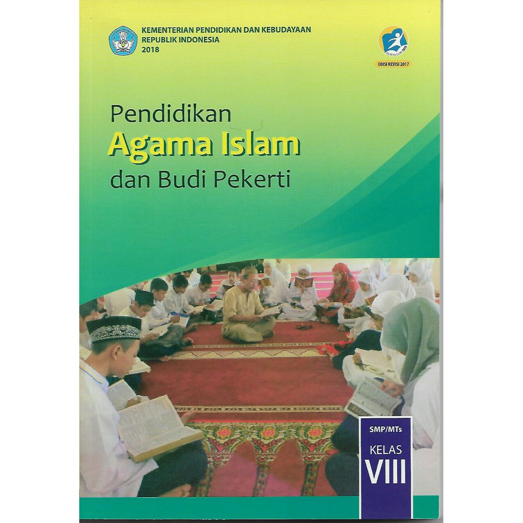 Buku Pendidikan Agama Islam dan Budipekerti kelas VIII SMP/MTs Kurikulum 2013 Revisi 2017.