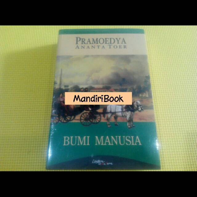 BUKU NOVEL BUMI MANUSIA PRAMOEDYA ANANTA TOER ORIGINAL