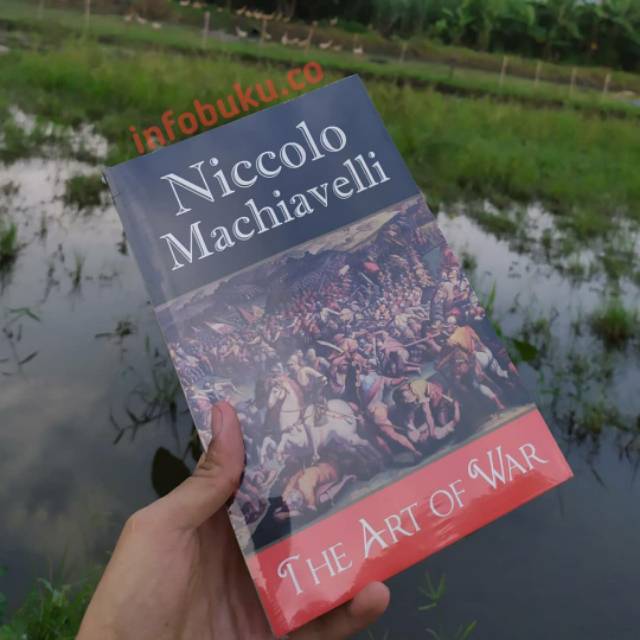 The art of war Niccolo machiavelli