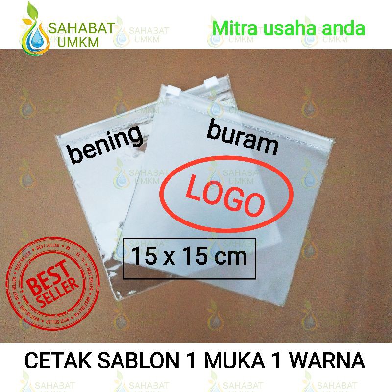 

Plastik mika + Cetak sablon logo 200pcs 1 warna 1 muka ukuran 15x15cm zipper putih buram/bening