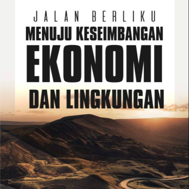 Jual Buku Menuju Keseimbangan Ekonomi Dan Lingkungan - BUKU ORIGINAL ...