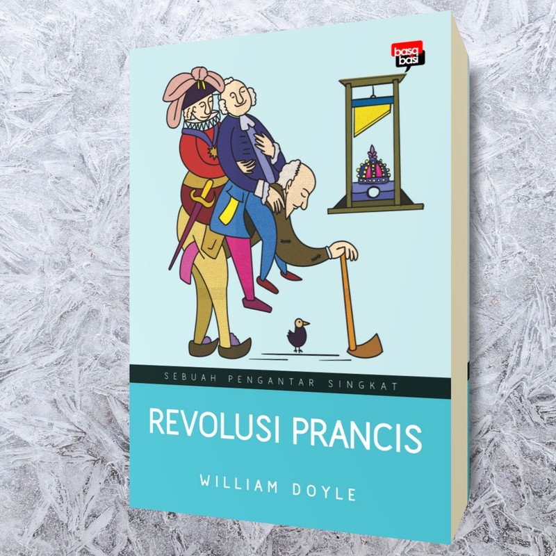 Revolusi Prancis; Sebuah Pengantar Singkat