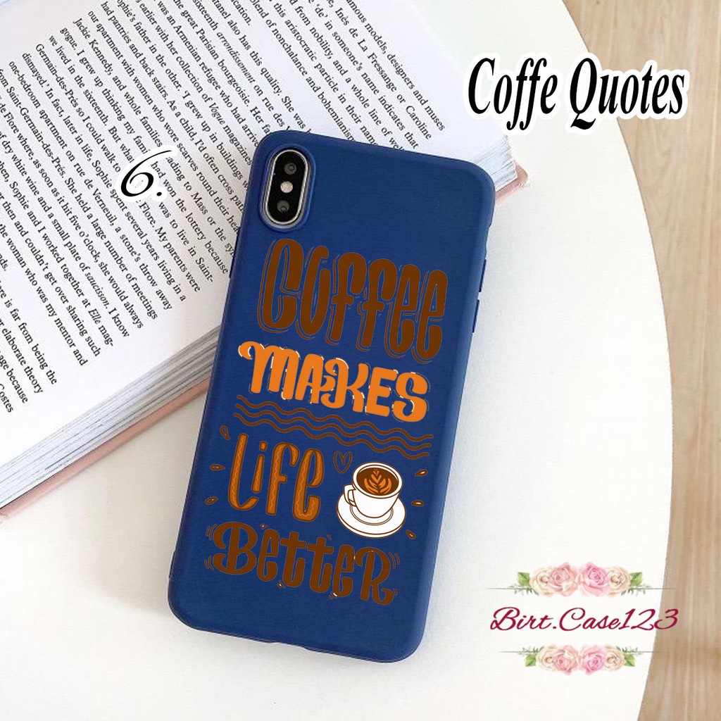 Softcase COFFE QUOTES Oppo A3s A1k A5 A9 2020 A7 F9 A5s A31 A52 A92 A37 A53 A83 F1s F11 Pro BC2694