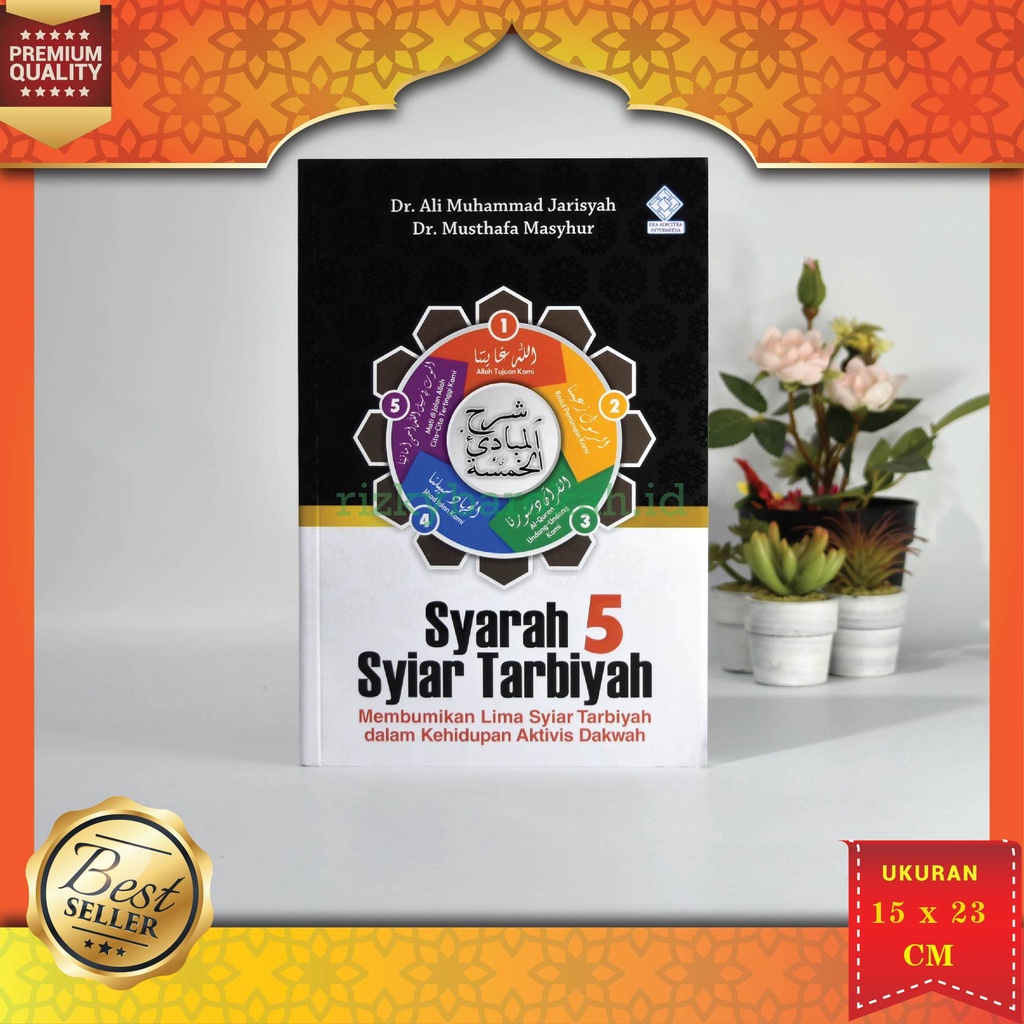 Jual Buku Islam Tarbiyah, Syarah 5 Syiar Tarbiyah - Ali Muhammad ...