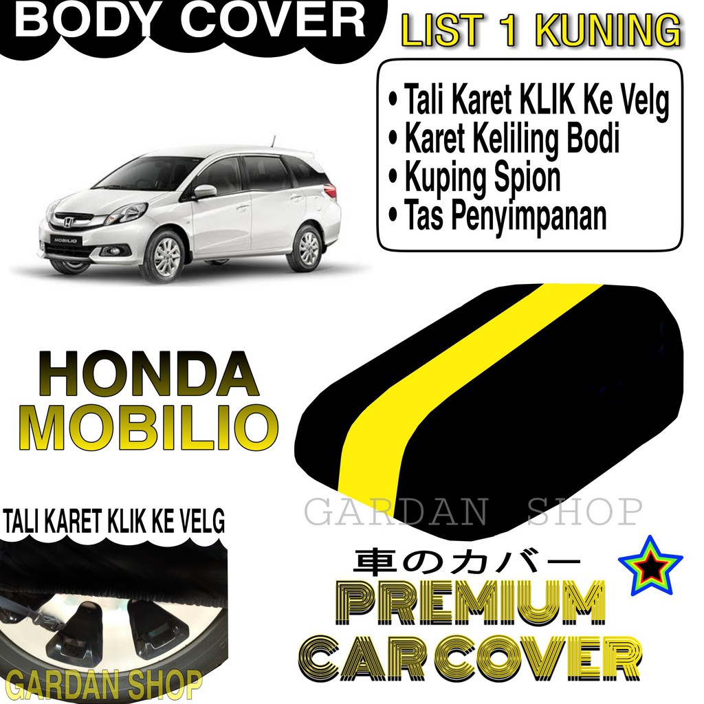 Body Cover HONDA MOBILIO List KUNING Penutup Pelindung Bodi Mobil Honda Mobilio PREMIUM Yellow