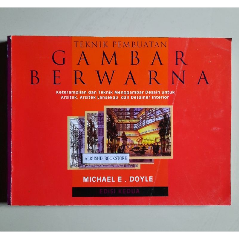 Buku [ORI 100%] Teknik Pembuatan Gambar Berwarna (Keterampilan dan Teknik Menggambar Desain untuk Ar