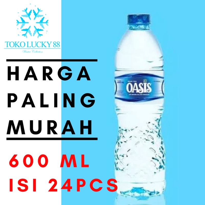 Air Mineral Minum Oasis Botol 600 ml isi 24 pcs 1 dus Khusus pengiriman Sameday atau Instant