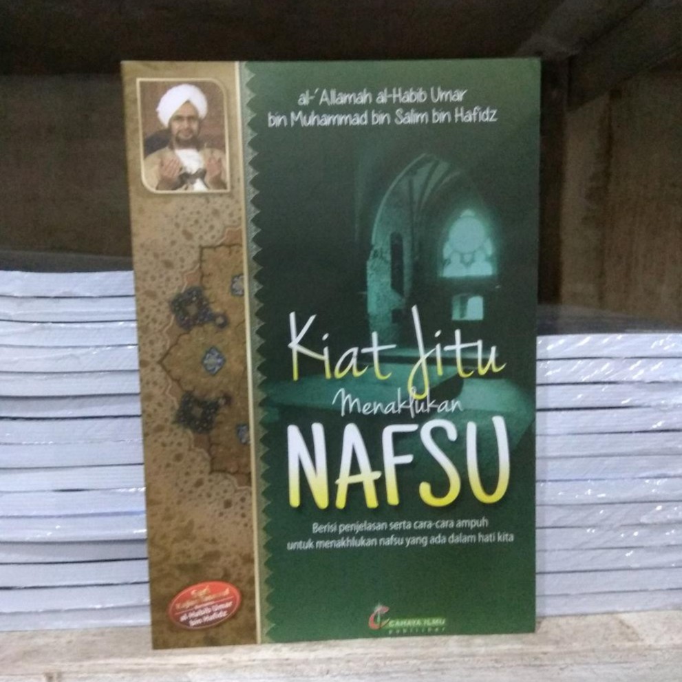 Kiat Jitu Menaklukkan Nafsu - Habib Umar Bin Hafidz - ORIGINAL