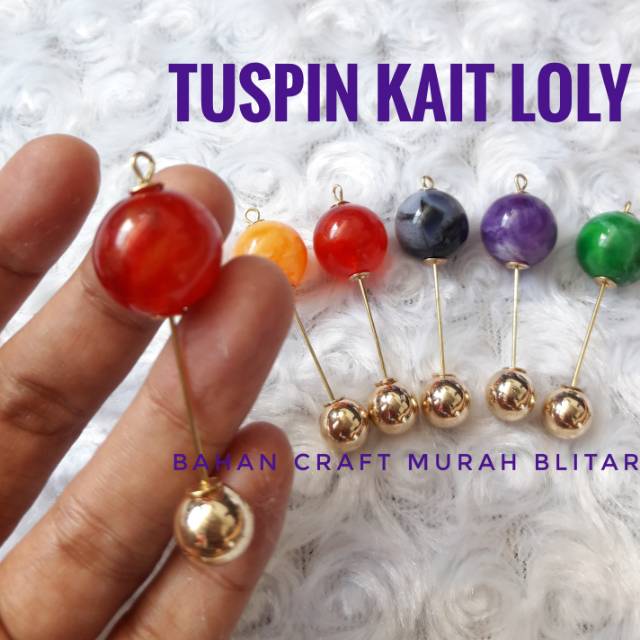 tuspin kait loly/bros tusuk/tuspin