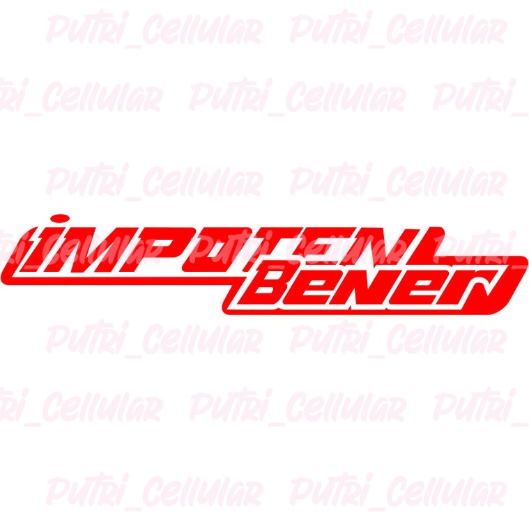 Cutting stiker Kata-kata merk plesetan Impoten bener