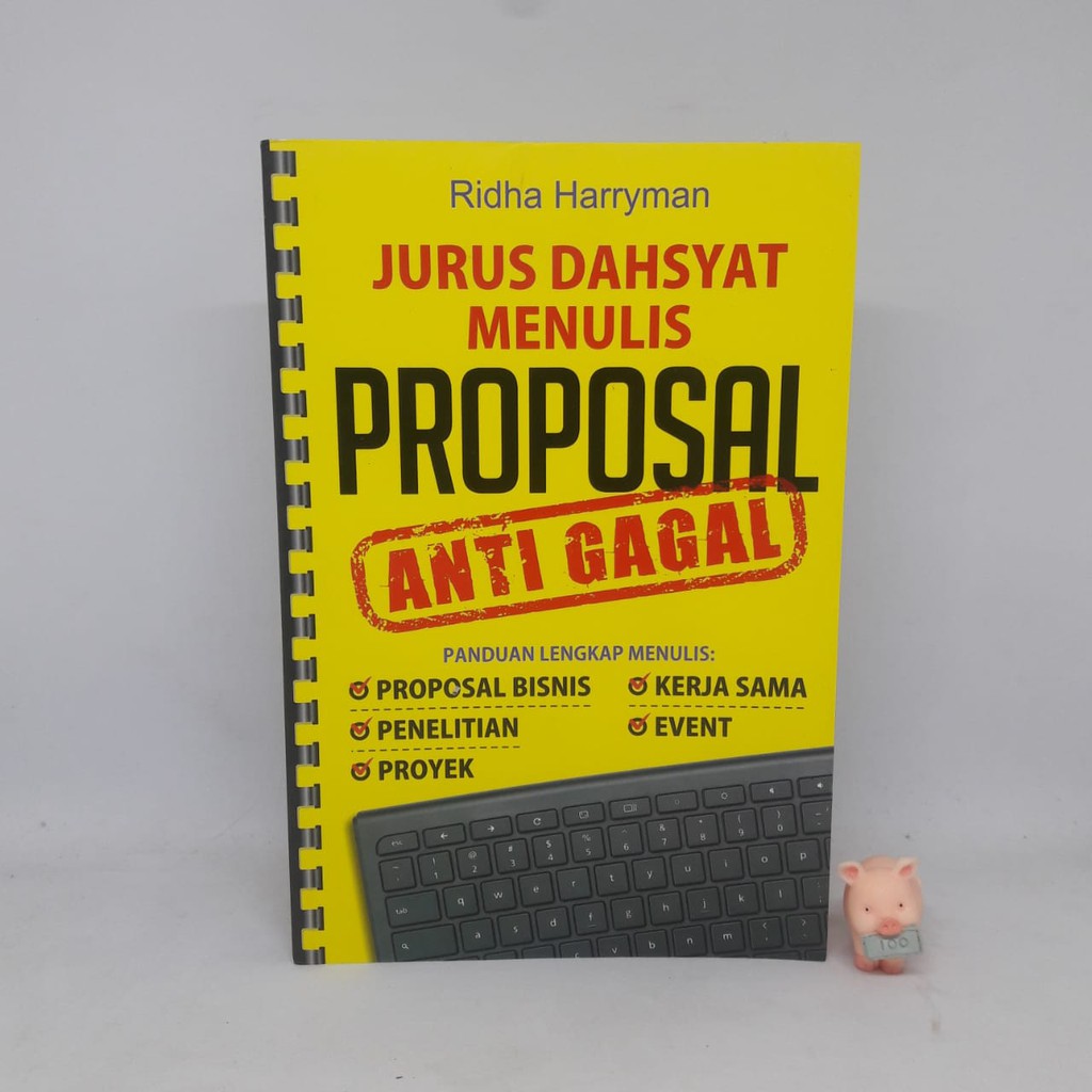 Jurus Dahsyat Menulis Proposal Anti Gagal - Ridha Harryman