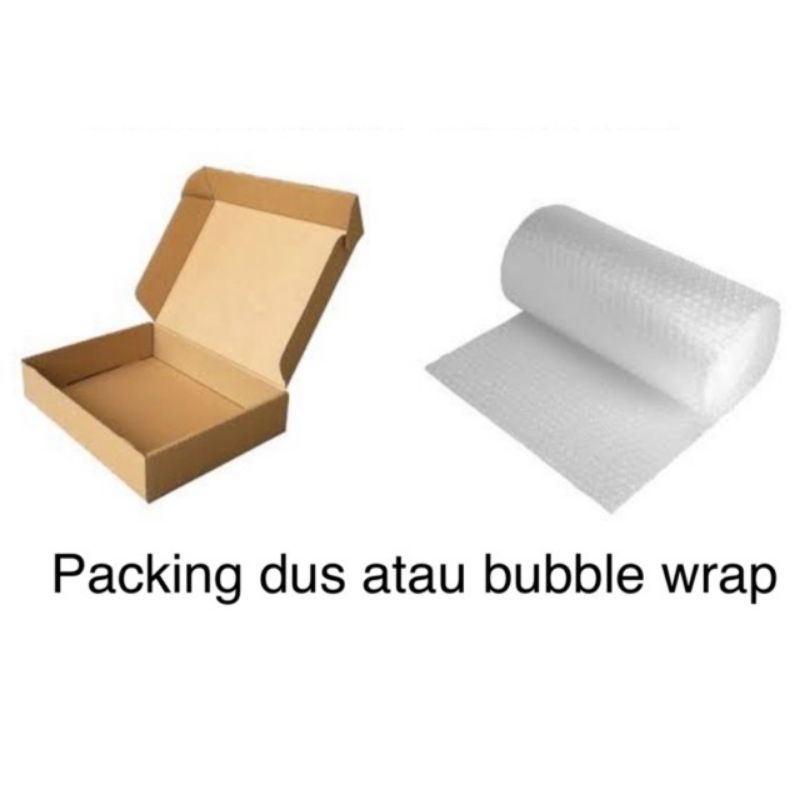 

Tambahan Packing Buble wrap atau dus unt pengamanan extra.