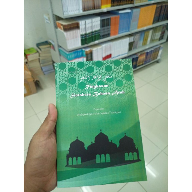 Ringkasan Sintaksis Bahasa Arab (Terjemahan Mulakhos Qawaid Lughah Arabiyah)