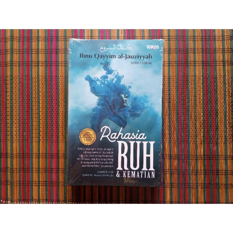 RAHASIA RUH DAN KEMATIAN -- Ibnu Qayyim Al-Jauziyyah