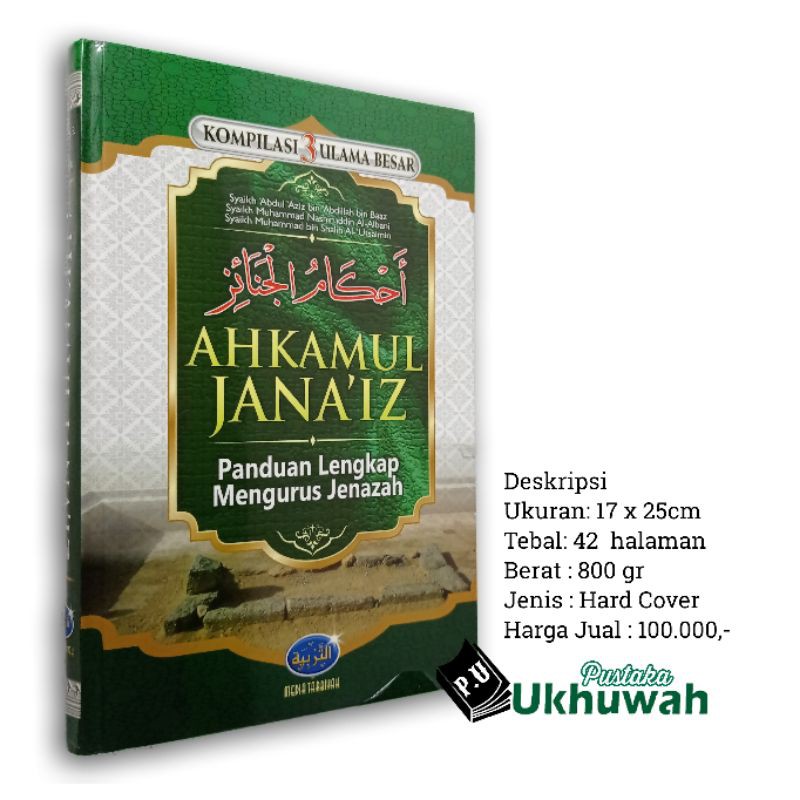 AHKAMUL JANAIZ Panduan Lengkap Mengurus Jenazah