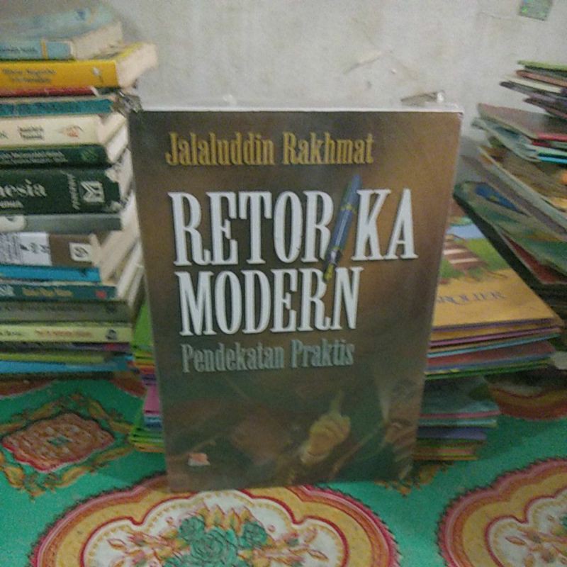 RETORIKA MODERN PENDEKATAN PRAKTIS -JALALUDDIN RAKHMAT