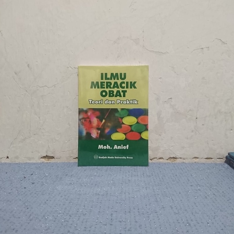 Jual Buku Ilmu Meracik Obat Teori Dan Praktik ( IMO ) ~ Moh. Anief ...