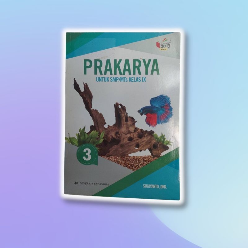

BUKU PAKET ERLANGGA PRAKARYA KELAS 9 SMP