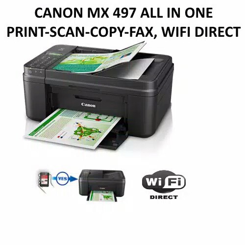 PRINTER CANON MX 497 ( Printer, Scan , Copy , Fax ) Original