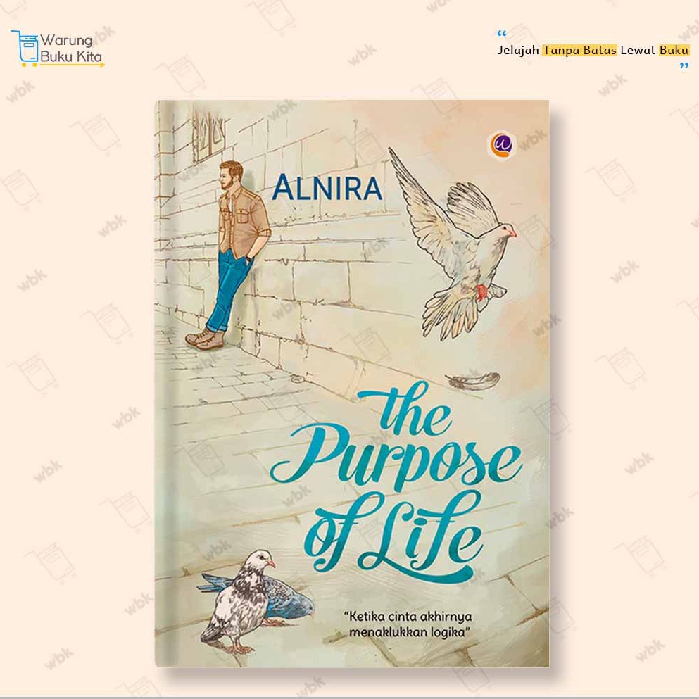 The Purpose of Life - Alnira (100% Original)