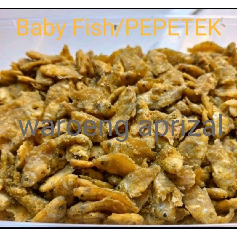 

Baby Fish(IKAN PEPETEK)