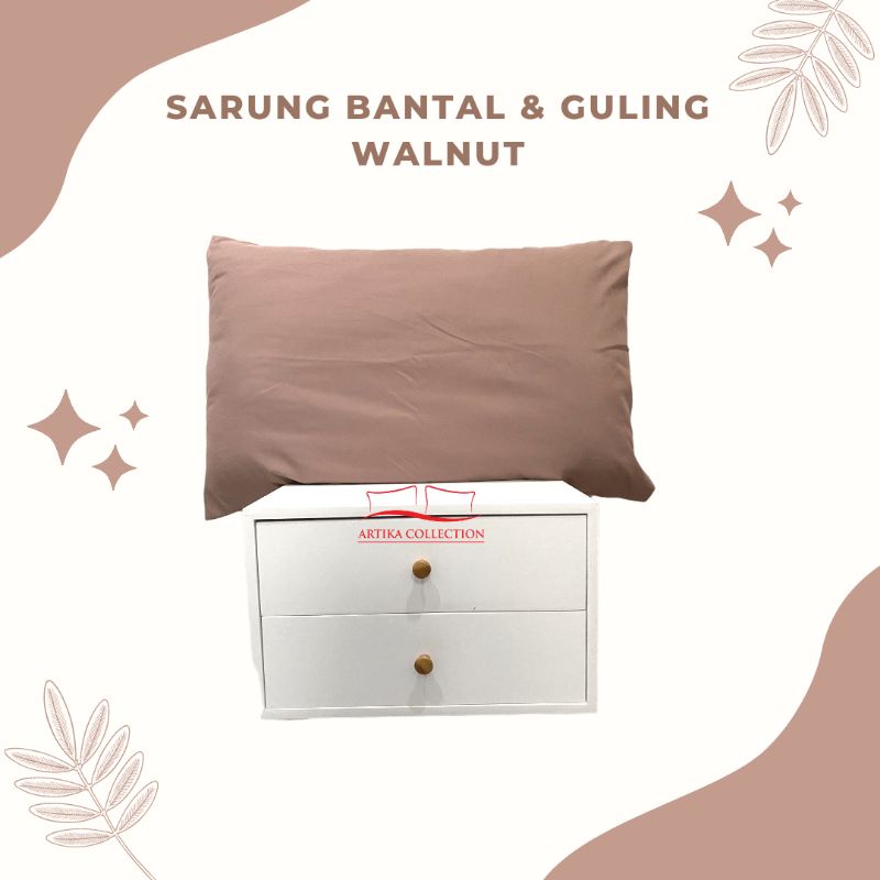 Hanya Tambahan Sarung Bantal Guling Warna Walnut