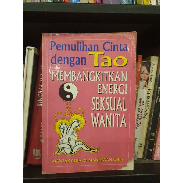 Pemulihan Cinta Dengan Tao : Membangkitkan energi seksual wanita