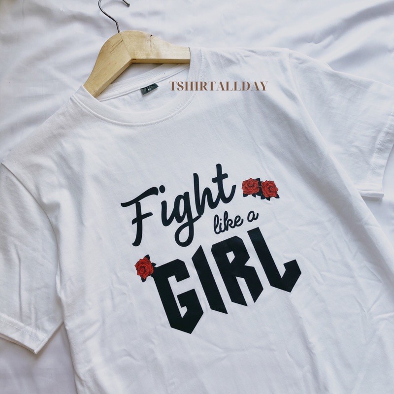 Tshitrallday Kaos Premium Unisex Pria &amp; Wanita bisa Oversize 100% Cotton Combed GRAPHIC FIGHT LIKE A GIRL