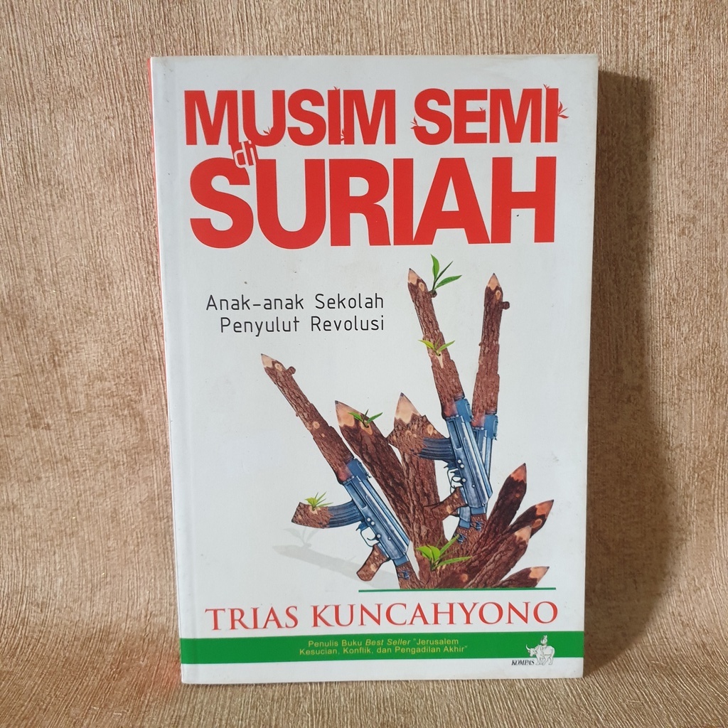 Musim Semi di Suriah - Trias Kuncahyono - Original