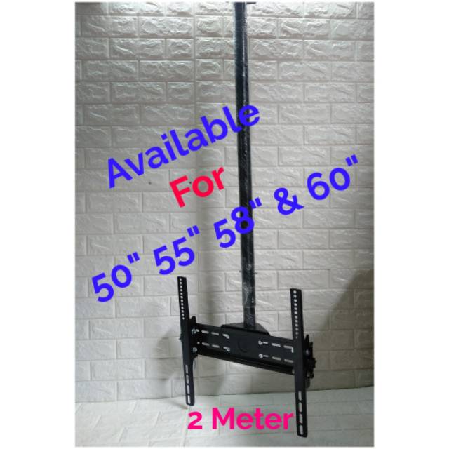 Bracket TV 60 58 55 50 49 43 Inch GANTUNG PLAFON 2 Meter Adjustable