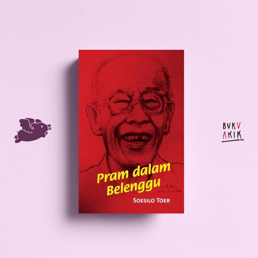 Pram dalam Belenggu - Soesilo Toer