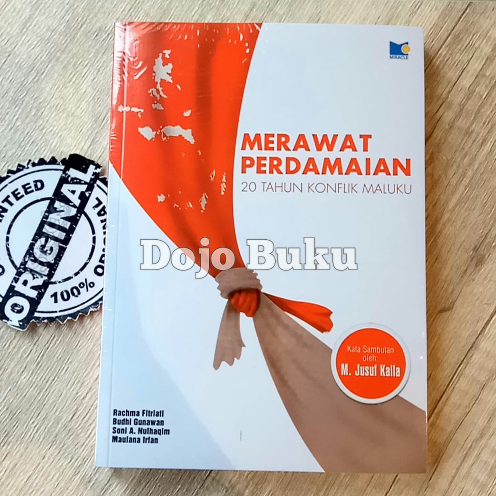 Merawat Perdamaian 20 Tahun Konflik Maluku by Rachma Fitriati, dkk