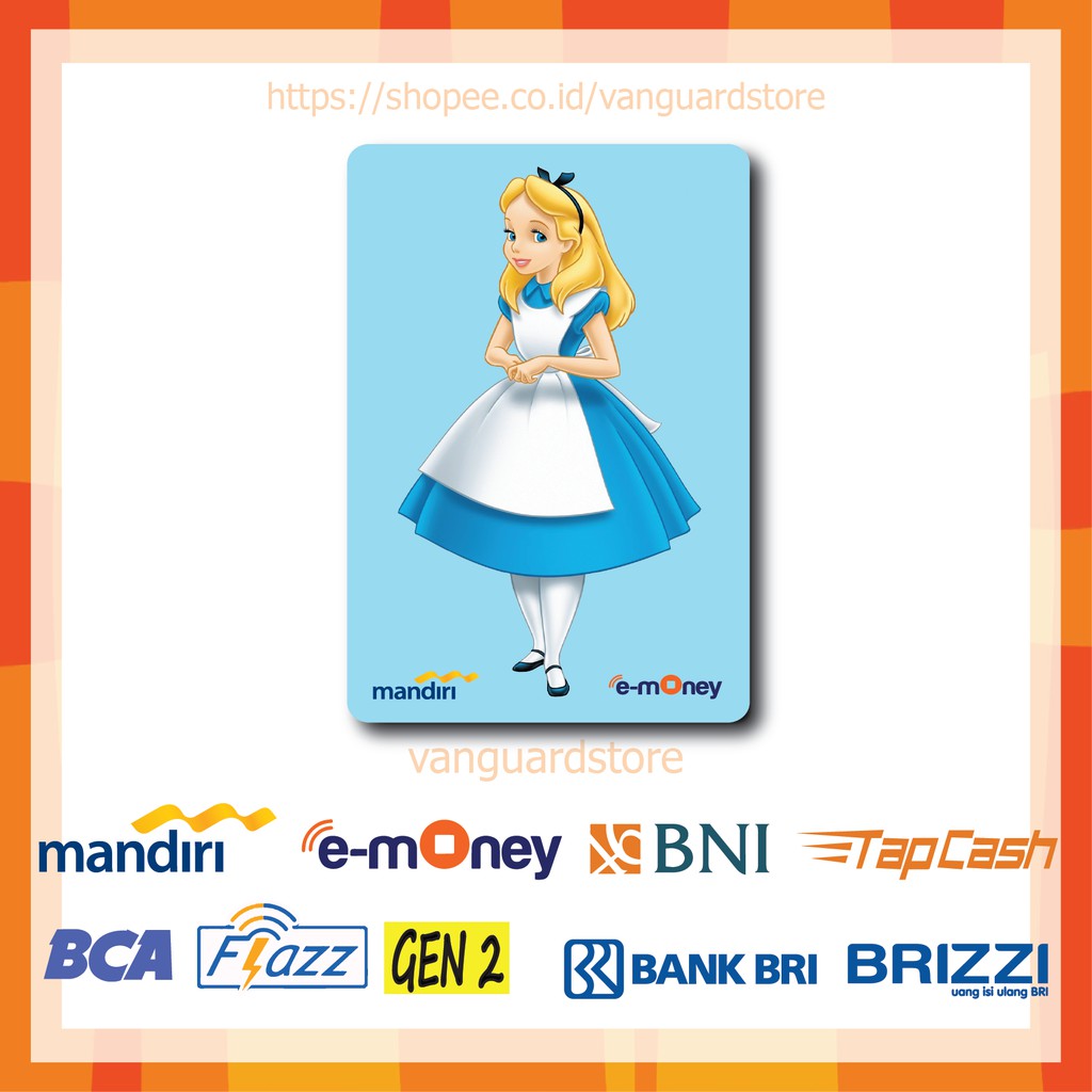 KARTU E MONEY E TOLL ALICE DISNEY PRINCESS ANIME 90 EMONEY MANDIRI FLAZZ BCA BNI TAPCASH BRIZZI BRI