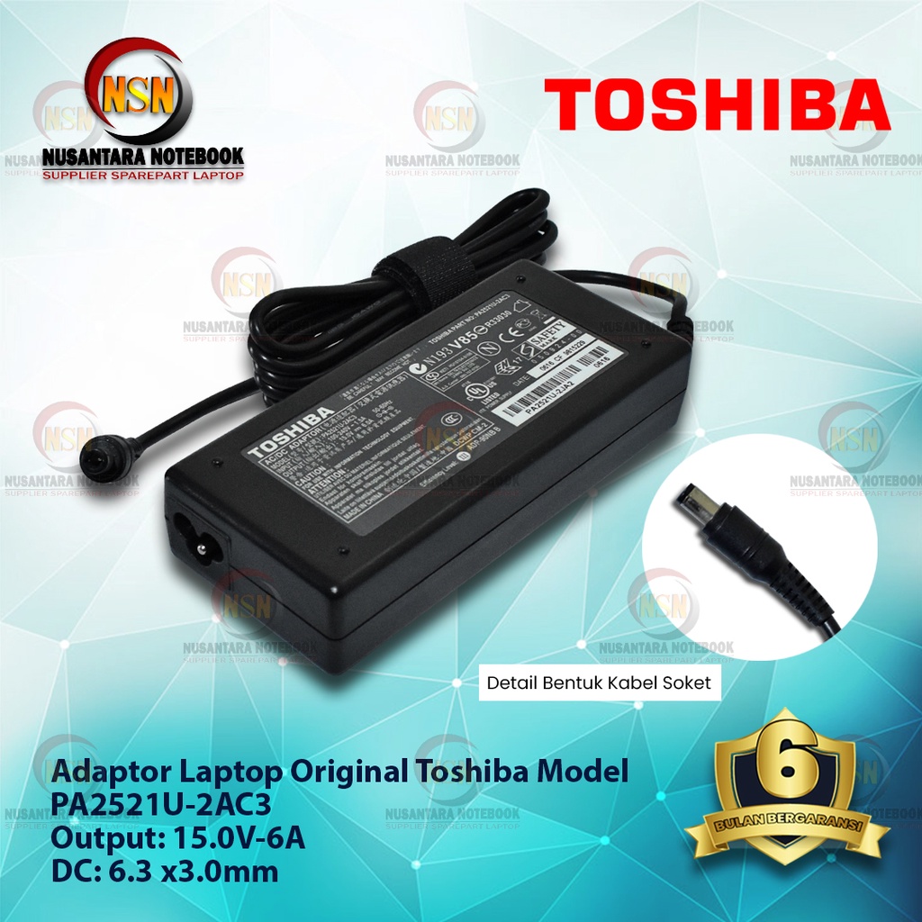 Adaptor Charger Laptop Toshiba PA2521U-2AC3 15V-6A DC 6.3 X 3.0mm Original