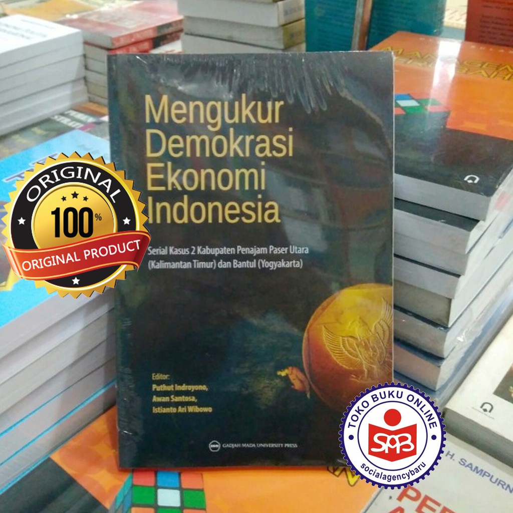 Mengukur Demokrasi Ekonomi Indonesia - Puthut Indroyono