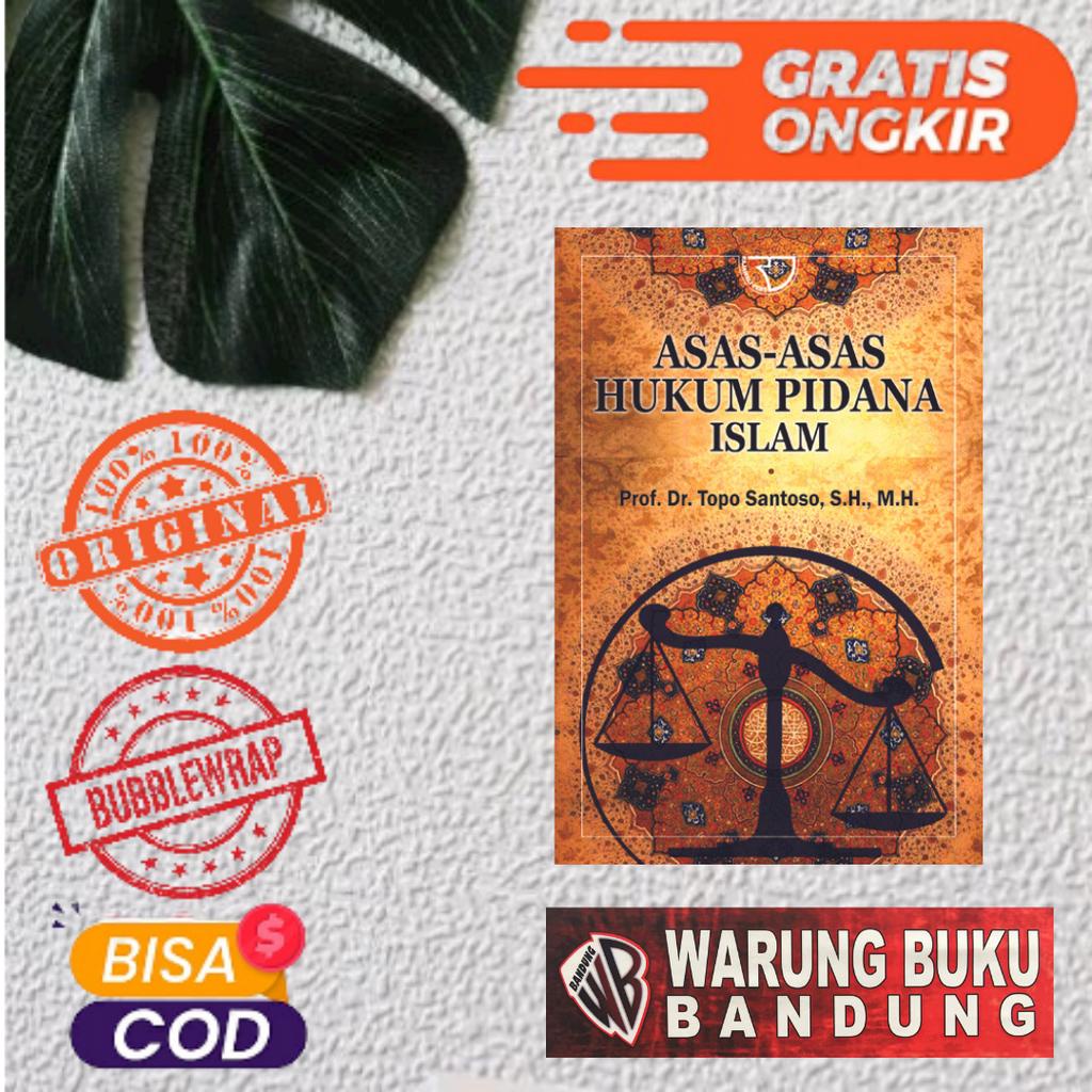 Buku Asas-asas Hukum Pidana Islam - Topo Santoso
