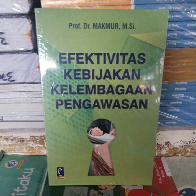 

EFEKTIVITAS KEBIJAKAN KELEMBAGAAN PENGAWASAN