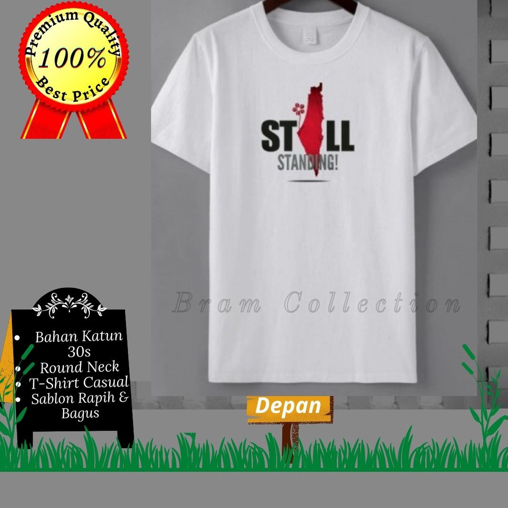Baju Distro Palestina Kaos Distro Palestina TShirt Distro Still Standing PALESTINA Pria Wanita