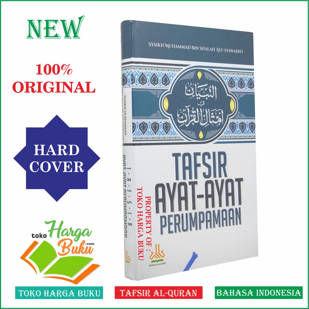 Tafsir Ayat-Ayat Perumpamaan Pustaka Al-Kautsar-Attibyan Amtsalil Quran