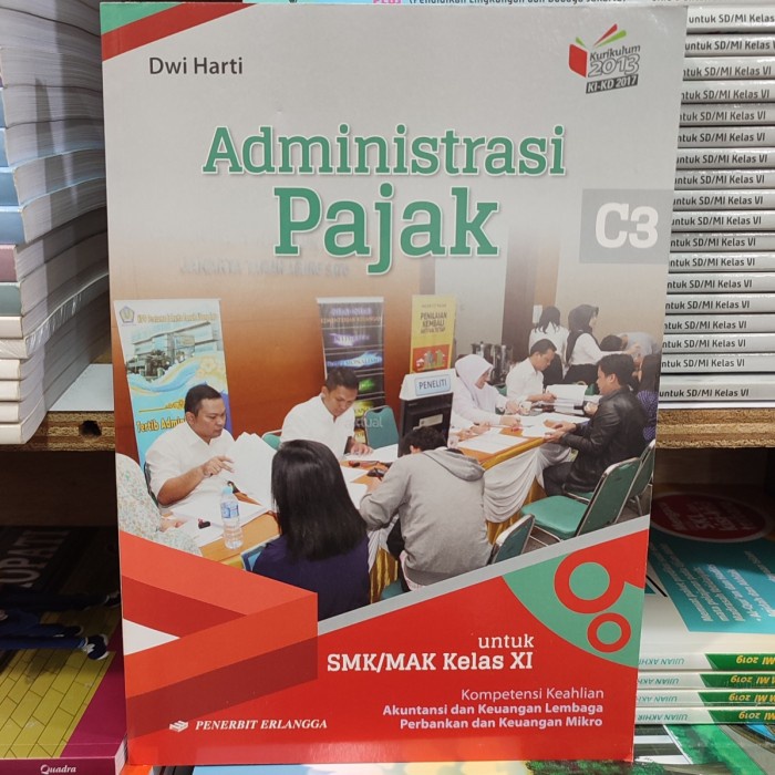 Buku Administrasi Pajak Untuk SMK/MAK Kelas XI Erlangga
