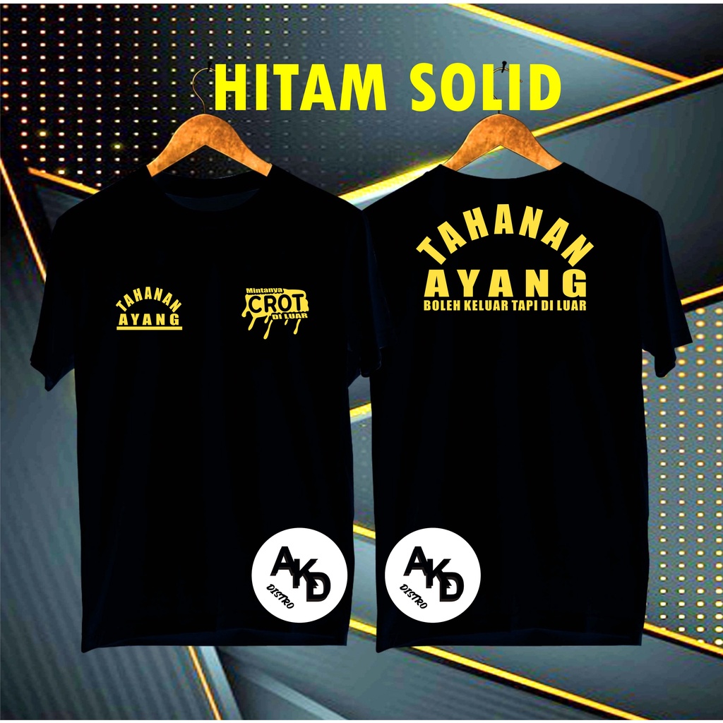 COD/KAOS GOLD TAHANAN AYANG  BOLEH KELUAR TAPI DI LUAR /KAOS EKSPRESI/KAOS HITS/KAOS BANDUNG/KAOS MURAH/KAOS DISTRO
