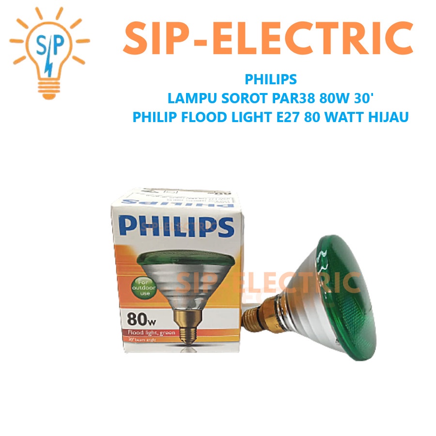 PHILIPS LAMPU SOROT PAR38 80W 30° / FLOODLIGHT E27 80 WATT HIJAU