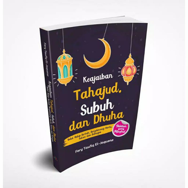 Buku Amalan Keajaiban sholat duha keajaiban sholat Subuh Keajaiban sholat Tahajud